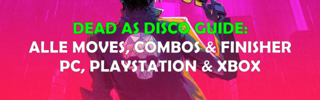 Dead As Disco Guide Alle Moves Combos Und Finisher PC Playstation Xbox Button Controls Artwork